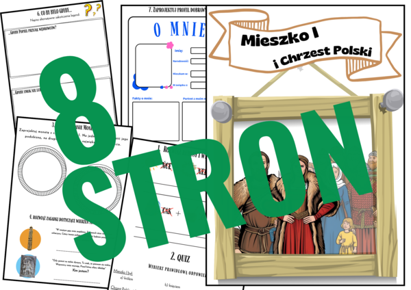 MIESZKO I I CHRZEST POLSKI: 8 STRON TWÓRCZYCH ZADAŃ