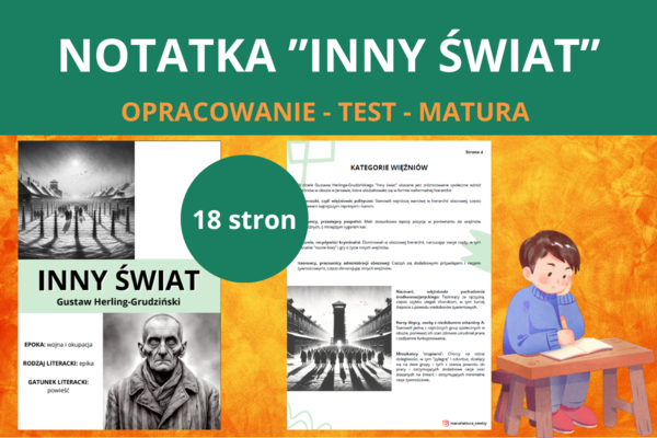 „Inny świat" – notatka -  szczegółowe opracowanie lektury | streszczenie, analiza, motywy, test (PDF) - matura, szkoła średnia