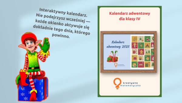 Matematyczny kalendarz adwentowy dla kl. 4. zajęcia wyrównawcze w kl. 5-7. Zajęcia rozwijające dla klay 3. Świąteczne zadanie na każdy dzień. Materiał cyfrowy. Nie drukujesz tylko wyświetlasz.