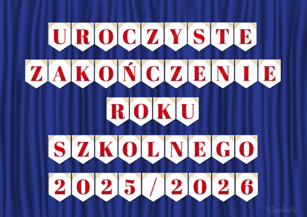 Uroczyste Zakończenie Roku Szkolnego 2025/2026 - girlanda