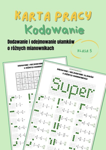 Dodawanie i odejmowanie ułamków zwykłych o różnych mianownikach, karta pracy, kodowanie, klasa 5