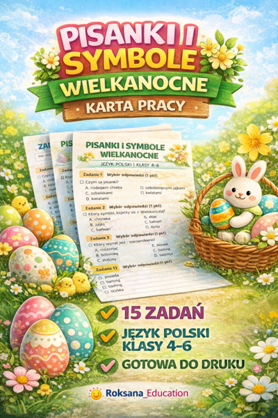 📚🥚 Pisanki i symbole wielkanocne – karta pracy | język polski | klasy 4–6 (15 zadań)