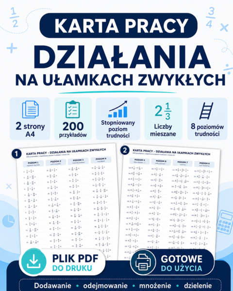 Karta pracy – działania na ułamkach zwykłych | 200 przykładów | PDF do druku