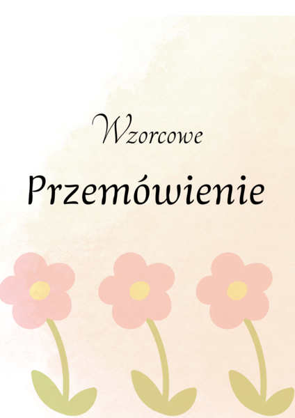 Przemówienie! Gotowe przemówienie do wydruku! Egzamin ósmoklasisty! HIT!