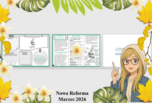 Mały zestaw na jedną lekcję: sketchnotka/notatka/przypomnienie dla nauczyciela, karta pracy plus gratisowa prezentacja multimedialna „Obserwuję  przyrodę pod mikroskopem” w pdf. Przyroda "Odkrywam przyrodę". Klasa 4. Dział „Spotkanie z przyrodą".