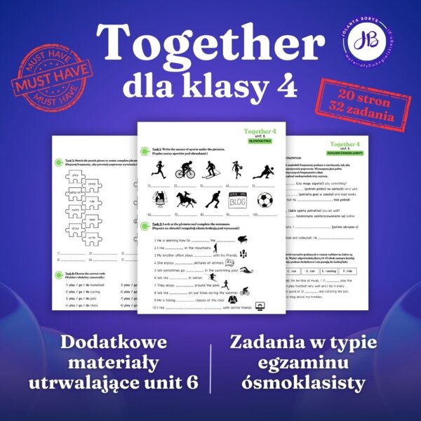 Together 4 Unit 6 - materiały dodatkowe: słownictwo, gramatyka, komunikacja, czytanie, egzamin ósmoklasisty - karty pracy, ćwiczenia