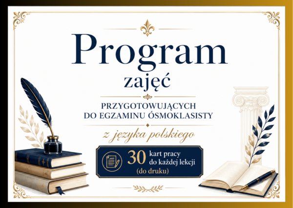 🎓PROGRAM PRZYGOTOWUJĄCY DO EGZAMINU ÓSMOKLASISTY Z JĘZYKA POLSKIEGO + 30 kart pracy + klucz odpowiedzi - egzamin