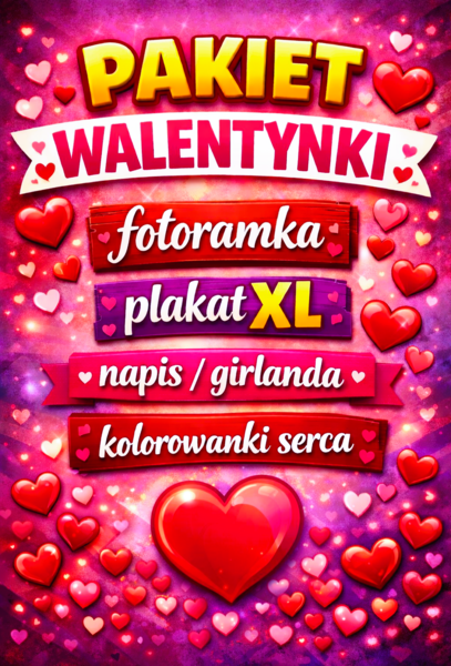 Pakiet WALENTYNKI: fotoramka + plakat XL + napis/girlanda + kolorowanki serca (PDF A4, dekoracja, gazetka)