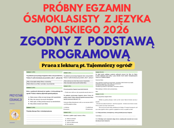 Egzamin próbny z języka polskiego - #egzaminósmoklasisty2026 Zgodny z #podstawaprogamowa! #tajemniczyogród #czytaniezezrozumieniem #streszczenie #rozprawka #opowiadanietwórcze #zaproszenie