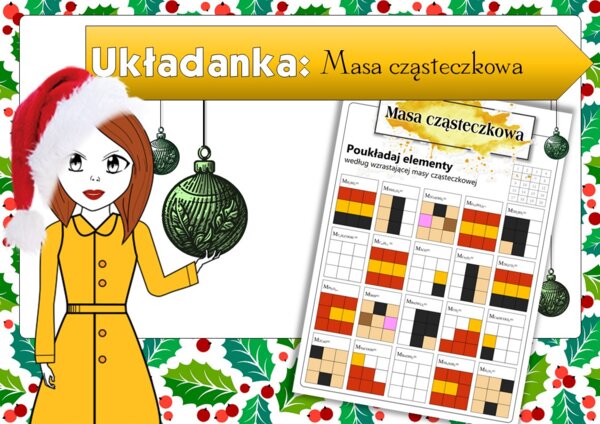 Klasa 7. Chemia. Masa cząsteczkowa (Materiały edukacyjne. Układanka). Świąteczna/zimowa karta pracy. Święta. Christmas.