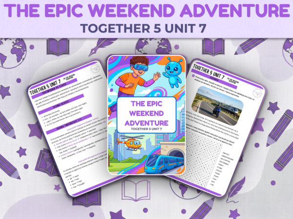 MEGA ZESTAW: Together 5 Unit 7 "The Epic Weekend Adventure" (Past Simple, Transport, Wydarzenia) + KLUCZ