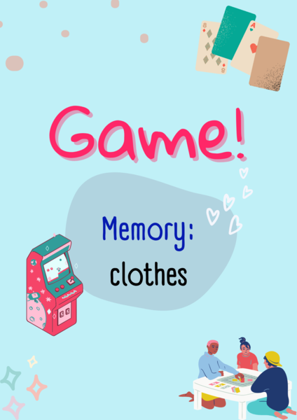Clothes memory/ Ubrania/ Memory/ Gra/ Gra językowa/ Karty obrazkowe/ Zabawa/ Dzieci/ Warm-up/ Rozgrzewka/ Słownictwo