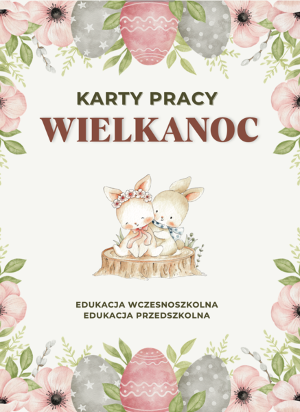 WIELKANOCNE KARTY PRACY - 40 stron | EDUKACJA WCZESNOSZKOLNA I PRZEDSZKOLNA