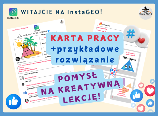 Witajcie na InstaGEO - social media dla figur geometrycznych! Geometria - pomysł na lekcję.