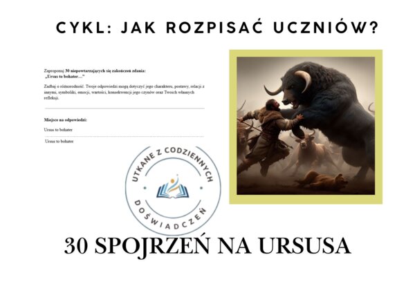 30 spojrzeń na Ursusa.  Cykl: Jak rozpisać uczniów?