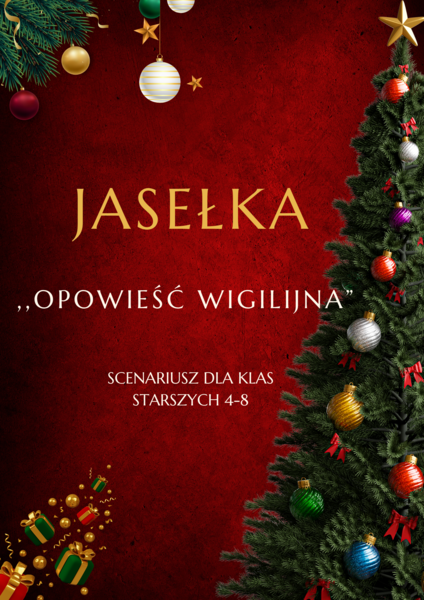 SCENARIUSZ NA JASEŁKA KLASY 4-8 „Opowieść wigilijna”🎄