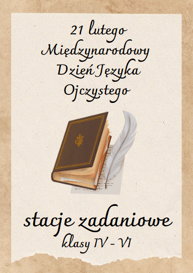 STACJE ZADANIOWE Międzynarodowy Dzień Języka Ojczystego kl. 4-6