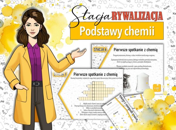 Stacja: RYWALIZACJA! Klasa 7. Chemia. Podstawy chemii. Pierwsze spotkanie z chemią. Substancje. Powtórzenie wiadomości. Stacje zadaniowe. Praca grupowa. Zadanie. Gra dydaktyczna. MOC powtórki.