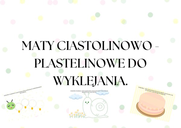 MATY CIASTOLINOWO - PLASTELINOWE DO WYKLEJANIA.