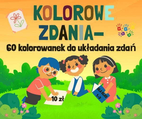 Kolorowe zdania- 60 kolorowanek do układania zdań