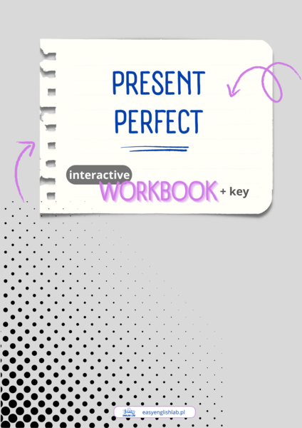 Present Perfect - Interaktywny e-book do nauki angielskich czasów – dla początkujących