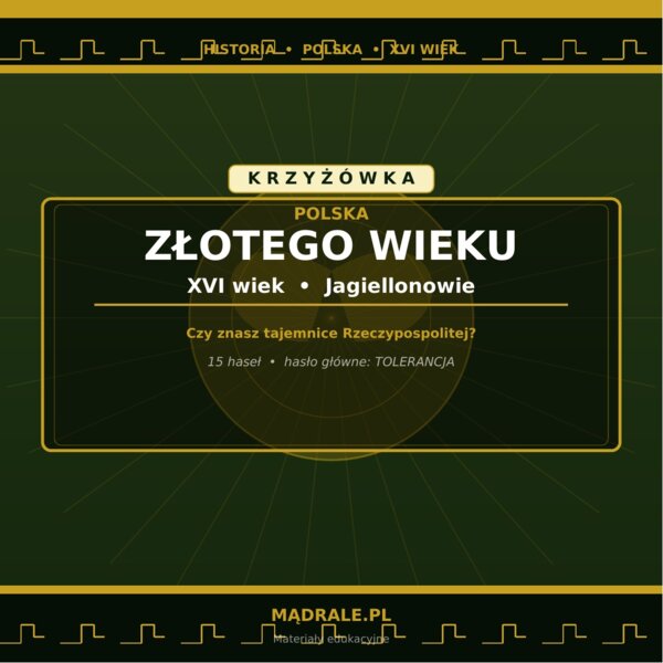 KARTA PRACY "POLSKA ZŁOTEGO WIEKU" + KRZYŻÓWKA + KLUCZ ODPOWIEDZI