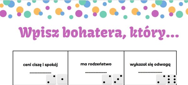 Wpisz bohatera, który....kostki