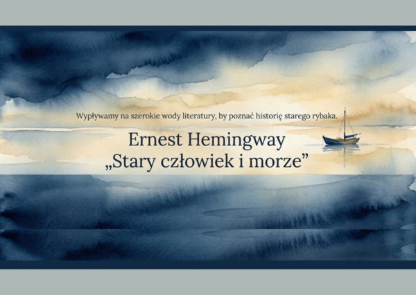🐟STARY CZŁOWIEK I MORZE - prezentacja - 17 slajdów