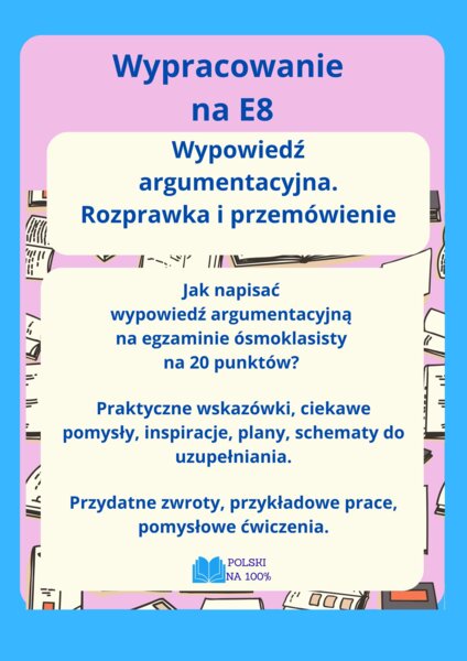 Wypowiedź argumentacyjna na E8