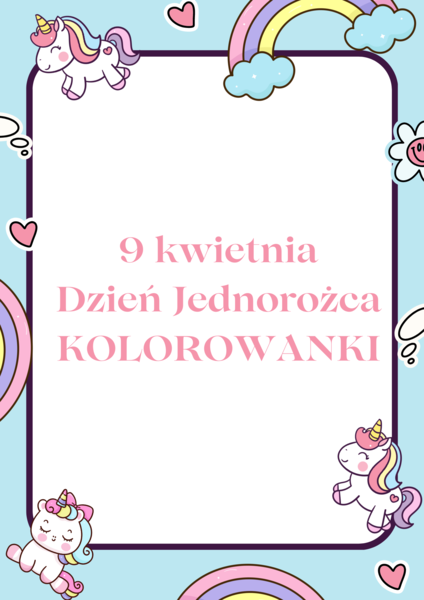 Kolorowanki JEDNOROŻEC | Unicorn | 9.04. Dzień Jednorożca