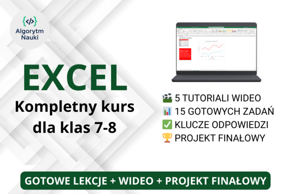 Excel? TO PROSTE! Kompletny kurs (5 Modułów + WIDEO + Projekt) | Klasy 7-8
