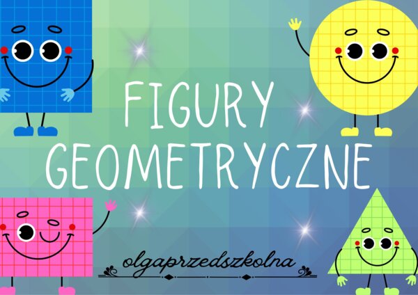 Figury geometryczne - obrazki, karty pracy