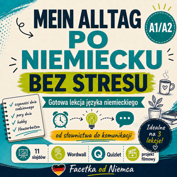 Mein Alltag bez stresu – 3 gotowe lekcje komunikacyjne A1/A2 | 135 minut