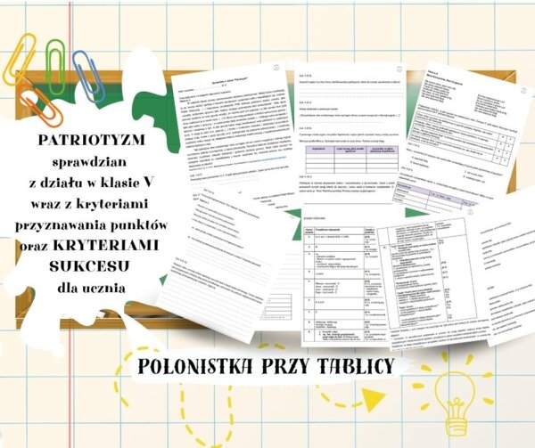 Sprawdzian z odpowiedziami oraz kryteria sukcesu dla ucznia do rozdziału VI pt. PATRIOTYZM do podręcznika wydawnictwa WSiP Zamieńmy słowo dla klasy 5