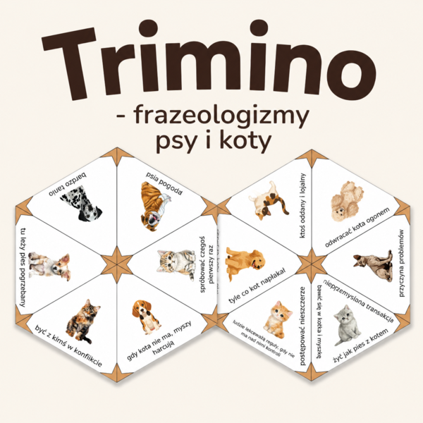 TRIMINO - frazeologizmy PSY I KOTY