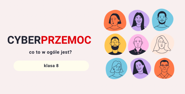 "Cyberprzemoc - co to w ogóle jest?" ciekawa lekcja Edukacji Zdrowotnej