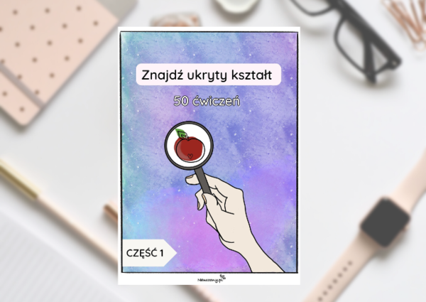 Znajdź ukryty kształt. 50 ćwiczeń na spostrzegawczość dla dzieci