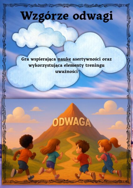 Wzgórze odwagi- asertywność i uważność