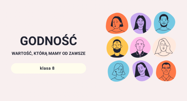 "Godność - wartość, którą mamy od zawsze" ciekawa lekcja Edukacji Zdrowotnej