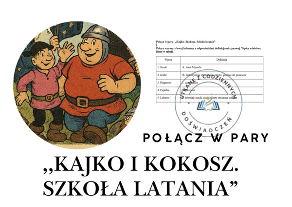 Połącz w pary- ,,Kajko i Kokosz. Szkoła latania”