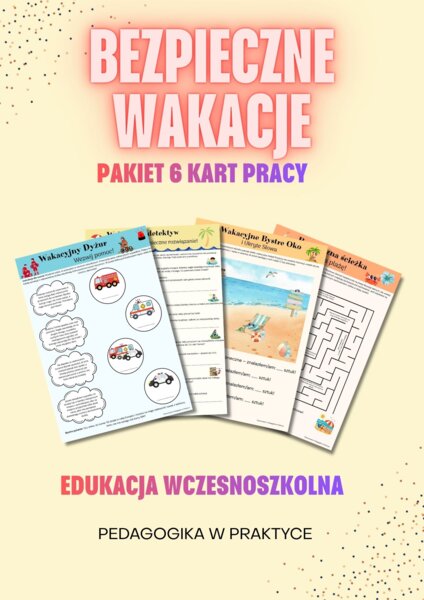 Bezpieczne Wakacje: Zestaw 6 edukacyjno-rozrywkowych kart pracy (Klasy 1-3)