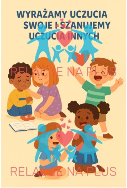 Wyrażamy uczucia swoje i szanujemy uczucia innych