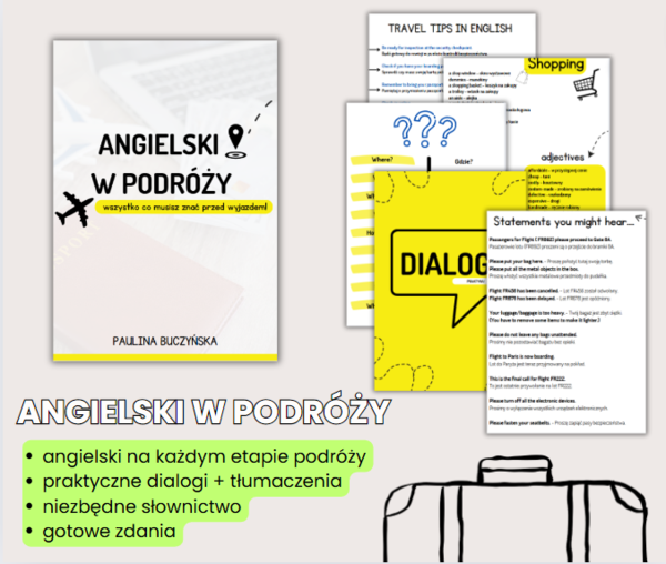 ANGIELSKI W PODRÓŻY, PRAKTYCZNE ZWROTY, SŁOWA, DIALOGI