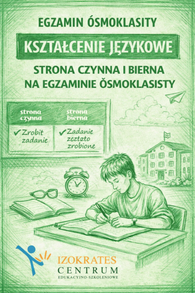 STRONA CZYNNA I BIERNA - KSZTAŁCENIE JĘZYKOWE, ĆWICZENIA E8