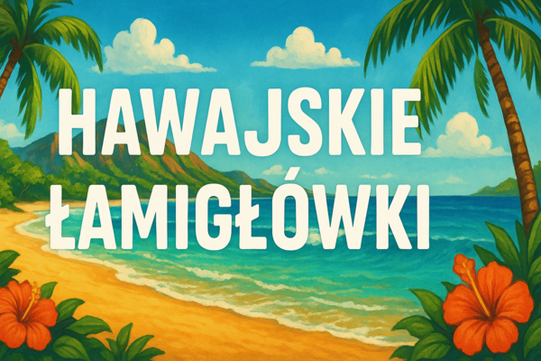 Hawajskie łamigłówki dla kl. 1