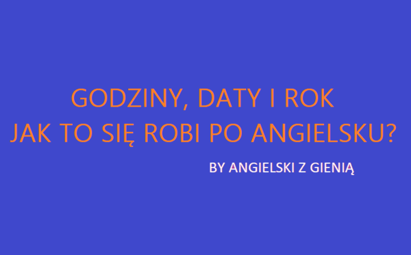 Godziny, daty i rok - materiał do ćwiczeń i wydruku