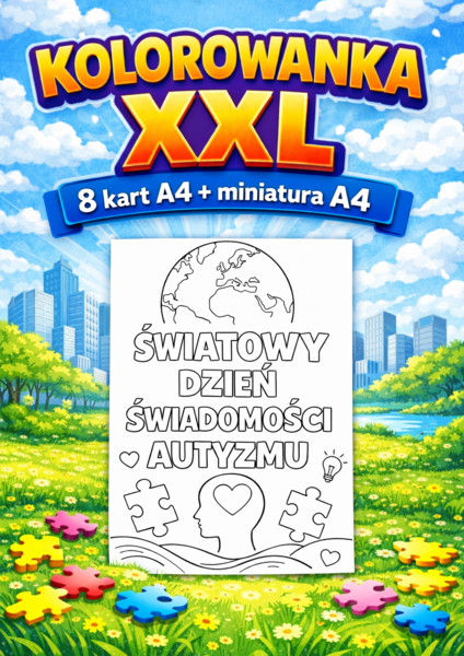 ŚWIATOWY DZIEŃ ŚWIADOMOŚCI AUTYZMU - kolorowanka XXL (8xA4) + miniatura A4; plakat; dekoracja; gazetka; karta pracy; godzina wychowawcza