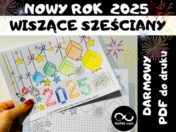 Matematyczny NOWY ROK 2025 - wiszące sześciany. Darmowa karta pracy - Math & Art Projekt.