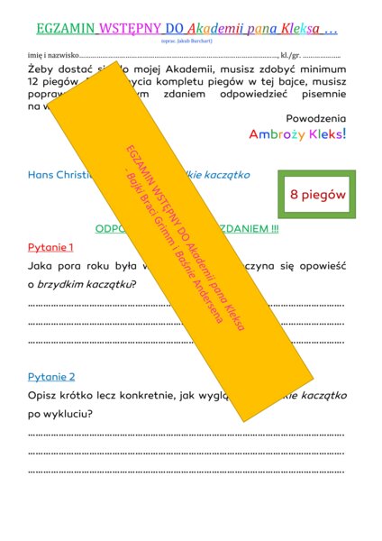 EGZAMIN DO "Akademii pana Kleksa" NA PODSTAWIE ZNAJOMOŚCI "Bajek" Bracii Grimm i "Baśni" Andersena