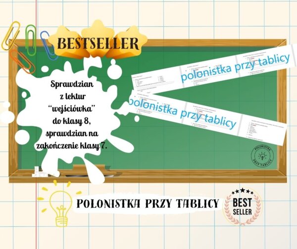 Sprawdzian z lektur po klasie 7/ na wejście do klasy 8 /praca kontrolna wraz z odpowiedziami